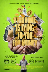 Everyone Is Lying to You for Money